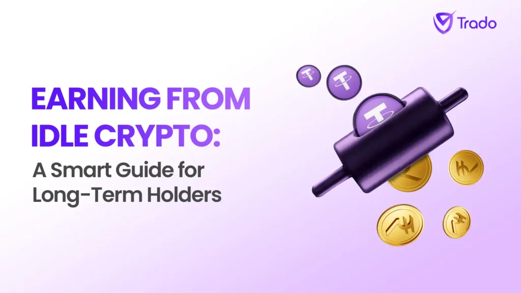 Earning from Idle Crypto: A Smart Guide for Long-Term Holders